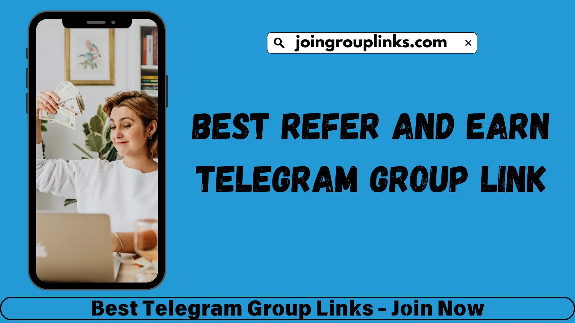 Best Refer and Earn Telegram Group Link