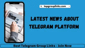 Latest News about Telegram Platform